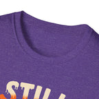 Still Plays with Cars T-Shirt