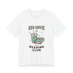 Iced Coffee & Reading Club Tee | Book Girl Summer, Literary Aesthetic