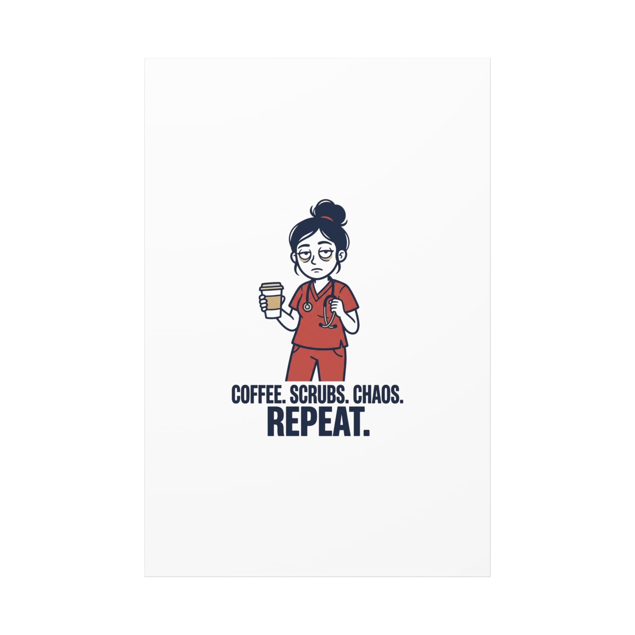 Coffee. Scrubs. Chaos. Repeat. Canvas | Nurse Aesthetic, RN Nurse Wall Art