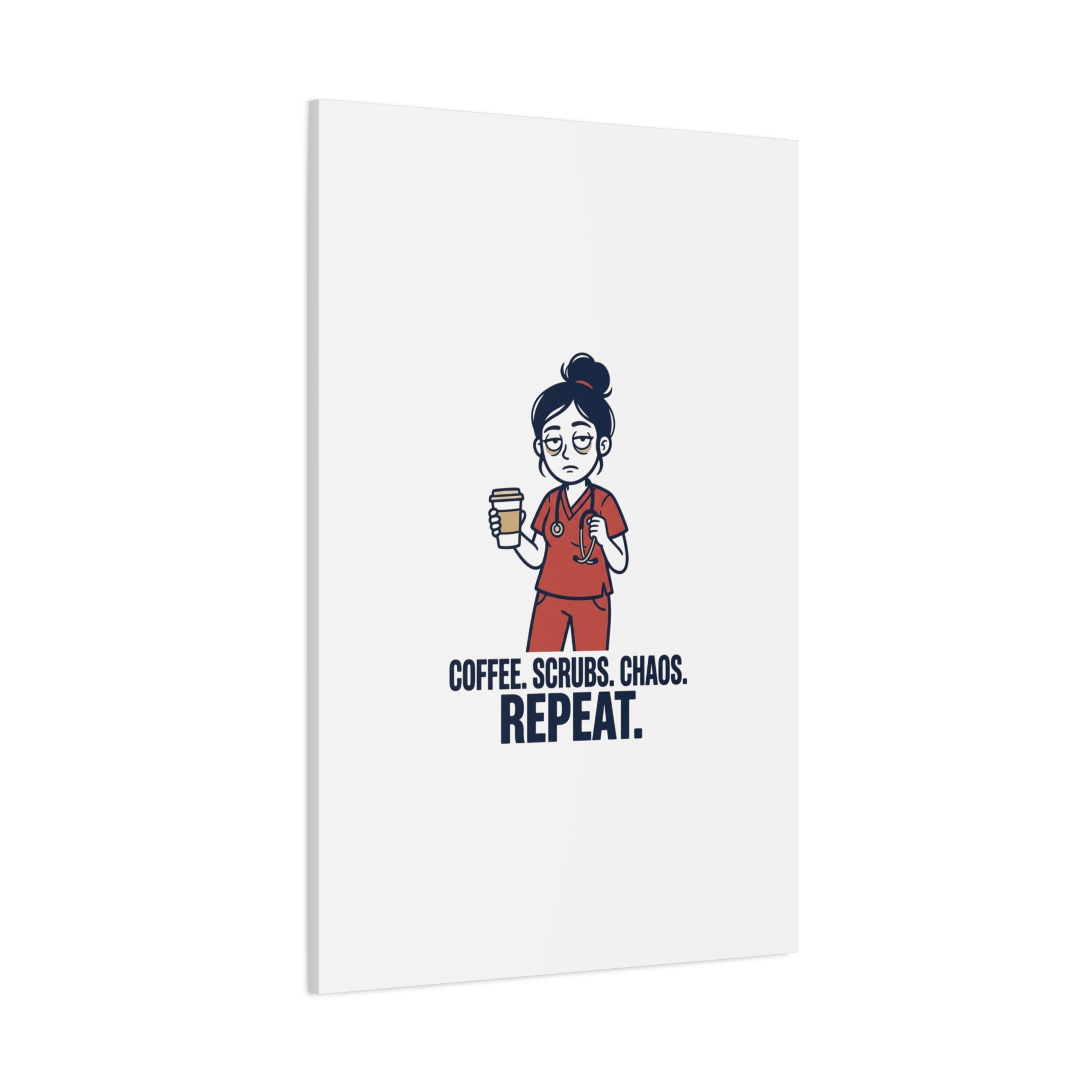 Coffee. Scrubs. Chaos. Repeat. Canvas | Nurse Aesthetic, RN Nurse Wall Art