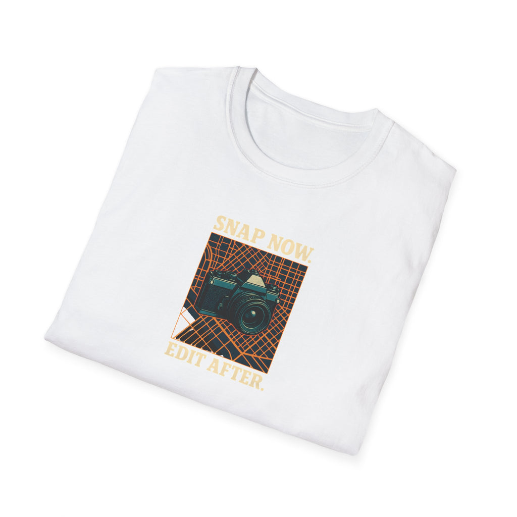Snap Now Edit Later T-Shirt