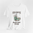 Iced Coffee & Reading Club Tee | Book Girl Summer, Literary Aesthetic