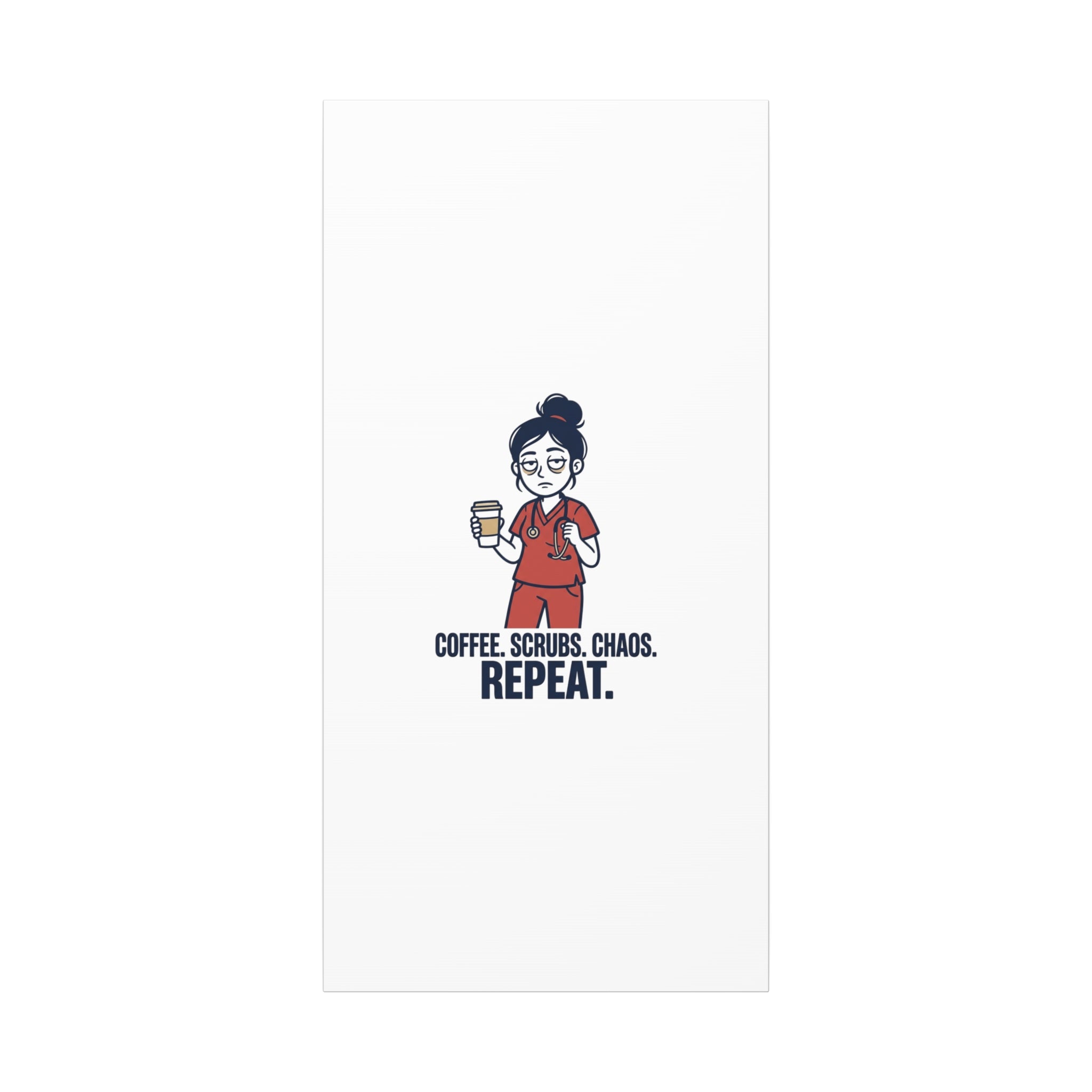 Coffee. Scrubs. Chaos. Repeat. Canvas | Nurse Aesthetic, RN Nurse Wall Art