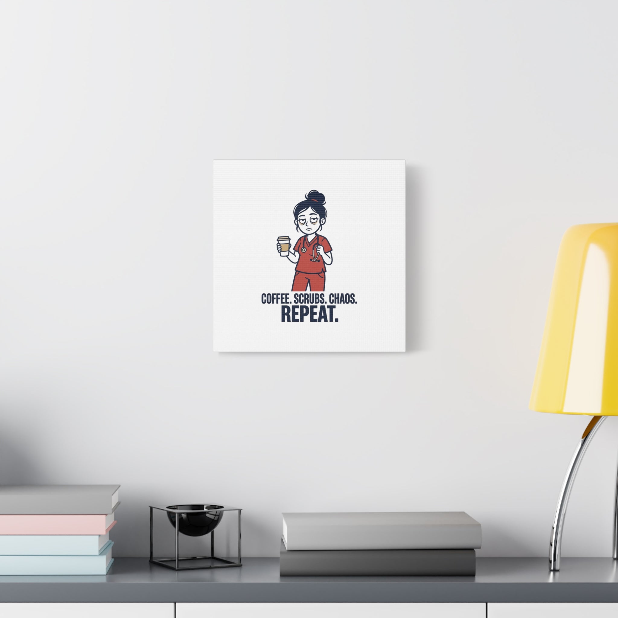 Coffee. Scrubs. Chaos. Repeat. Canvas | Nurse Aesthetic, RN Nurse Wall Art