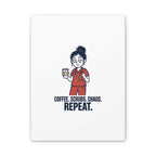 Coffee. Scrubs. Chaos. Repeat. Canvas | Nurse Aesthetic, RN Nurse Wall Art
