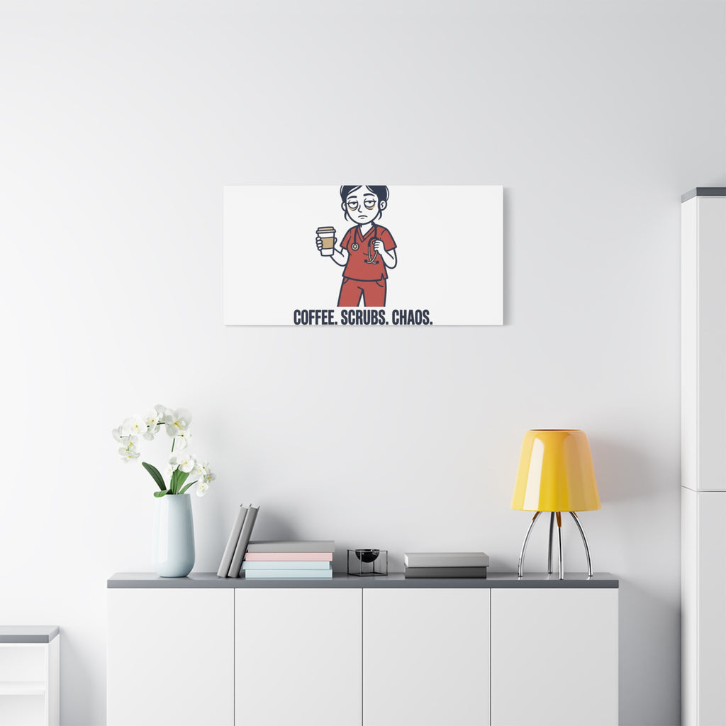 Coffee. Scrubs. Chaos. Repeat. Canvas | Nurse Aesthetic, RN Nurse Wall Art