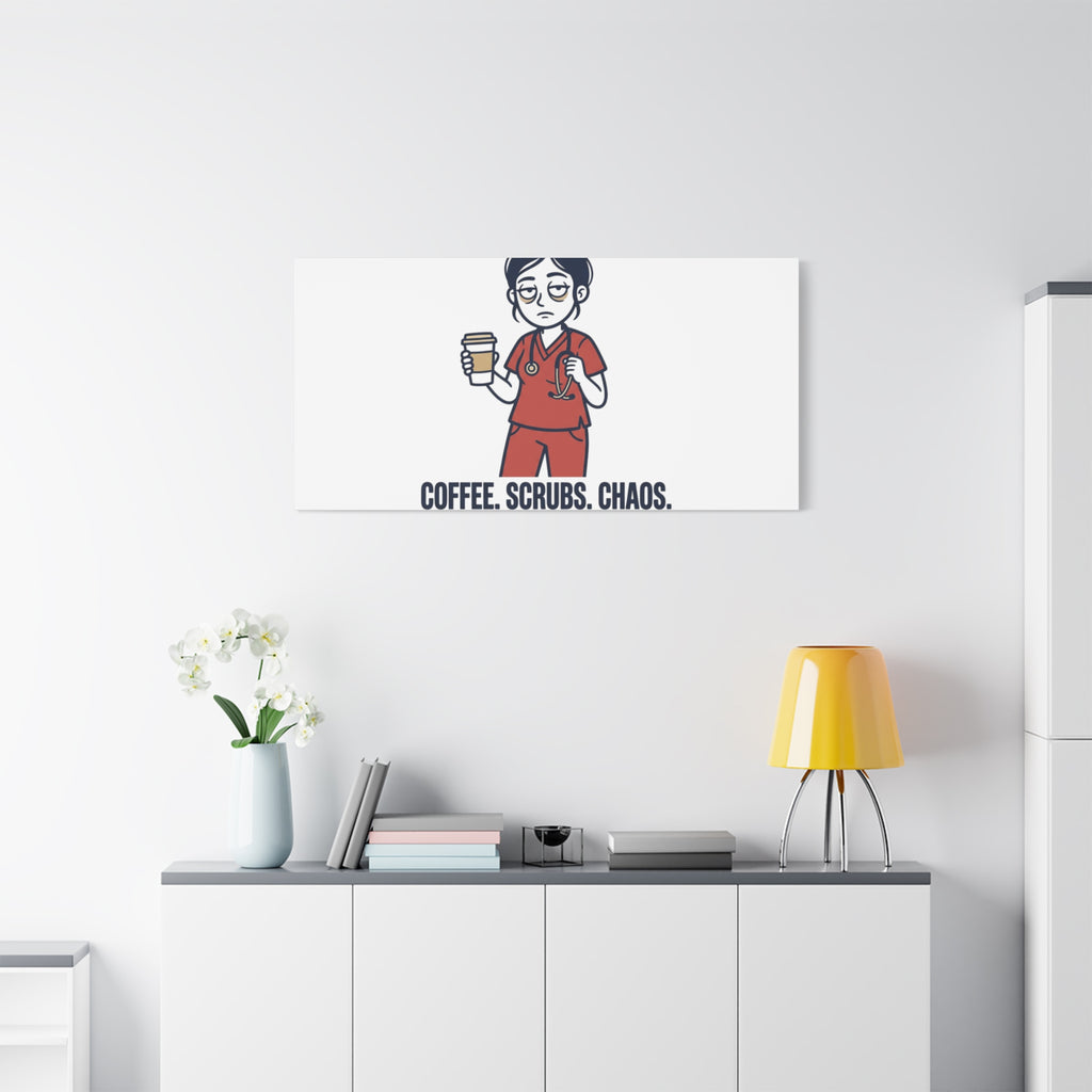 Coffee. Scrubs. Chaos. Repeat. Canvas | Nurse Aesthetic, RN Nurse Wall Art