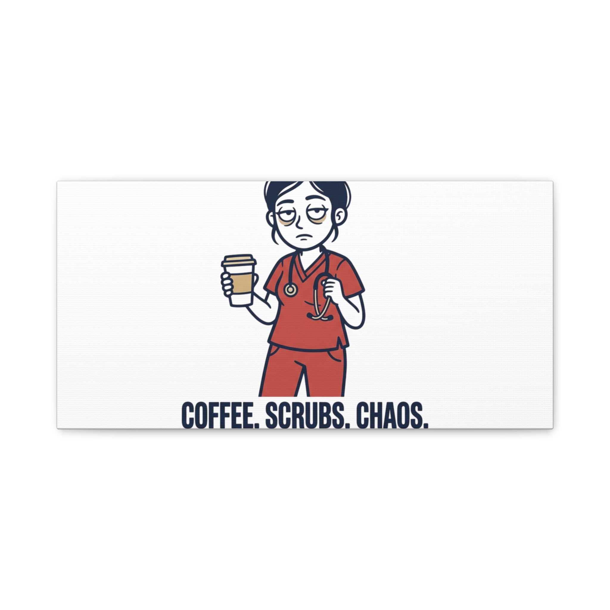 Coffee. Scrubs. Chaos. Repeat. Canvas | Nurse Aesthetic, RN Nurse Wall Art