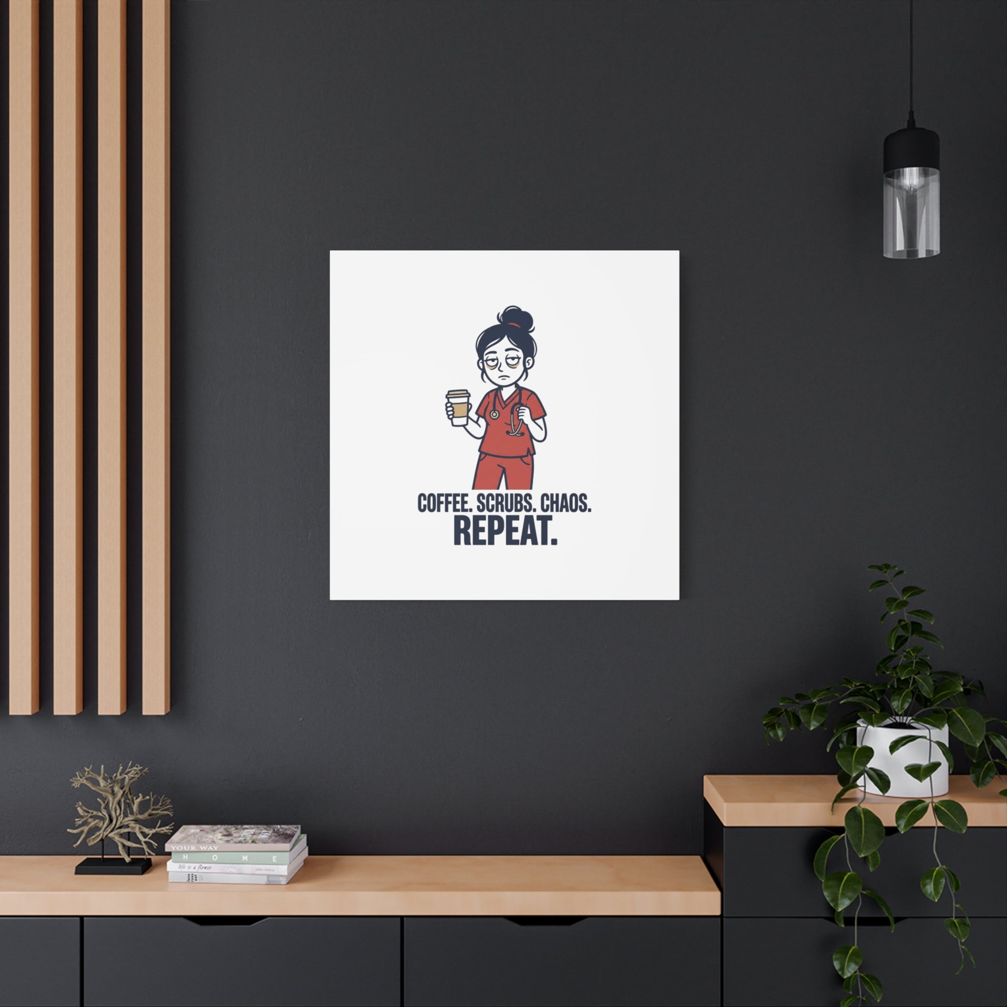 Coffee. Scrubs. Chaos. Repeat. Canvas | Nurse Aesthetic, RN Nurse Wall Art