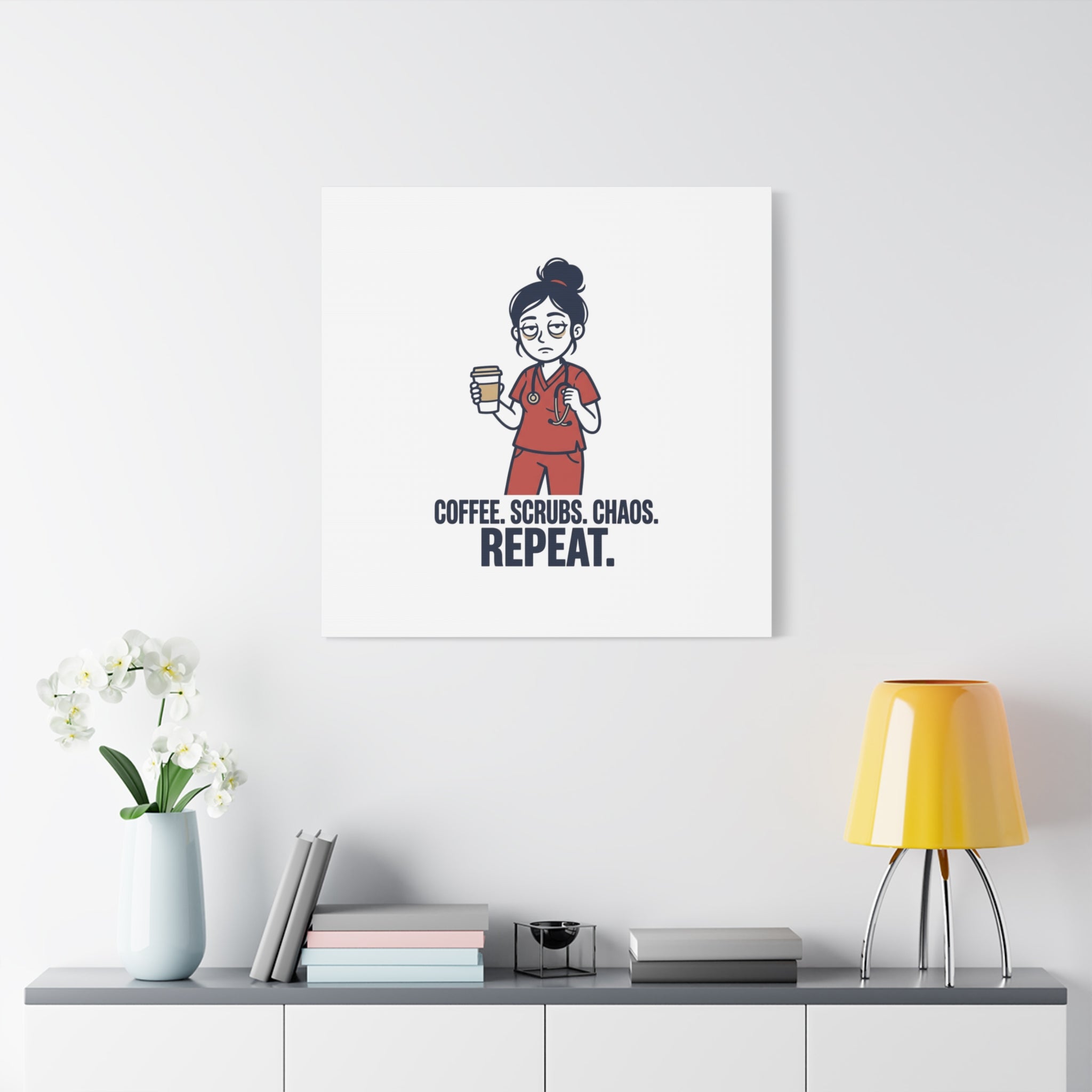 Coffee. Scrubs. Chaos. Repeat. Canvas | Nurse Aesthetic, RN Nurse Wall Art