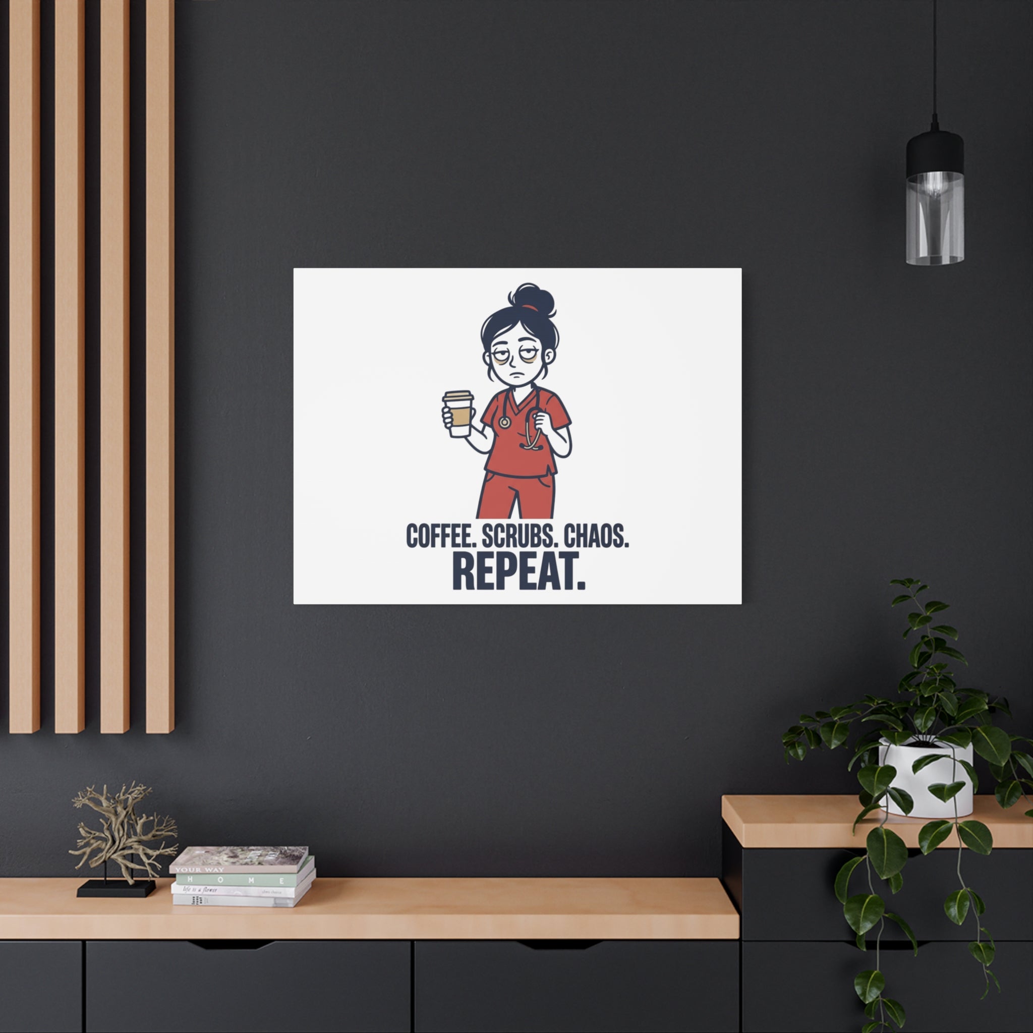 Coffee. Scrubs. Chaos. Repeat. Canvas | Nurse Aesthetic, RN Nurse Wall Art