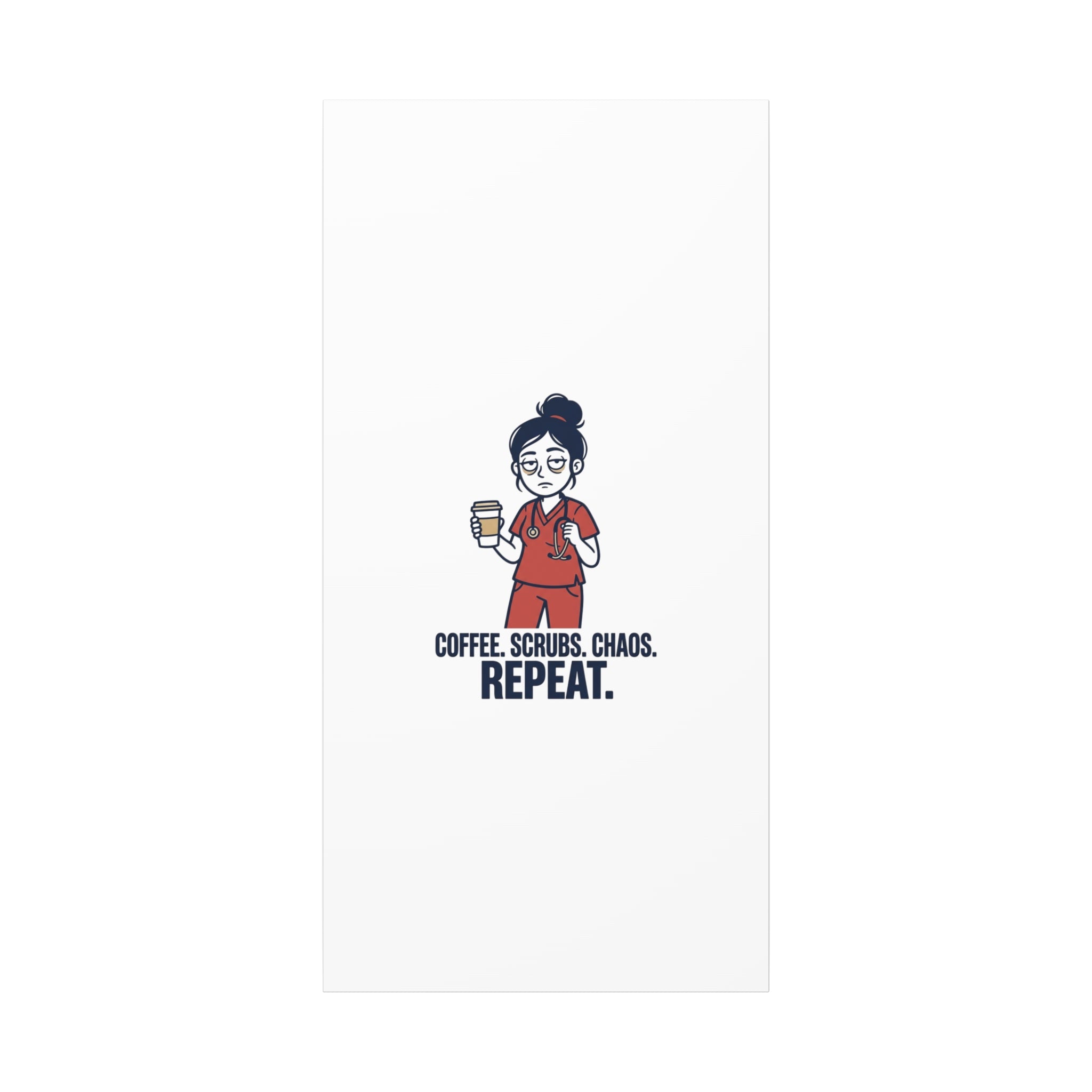 Coffee. Scrubs. Chaos. Repeat. Canvas | Nurse Aesthetic, RN Nurse Wall Art