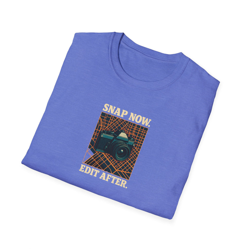 Snap Now Edit Later T-Shirt