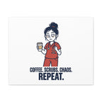 Coffee. Scrubs. Chaos. Repeat. Canvas | Nurse Aesthetic, RN Nurse Wall Art