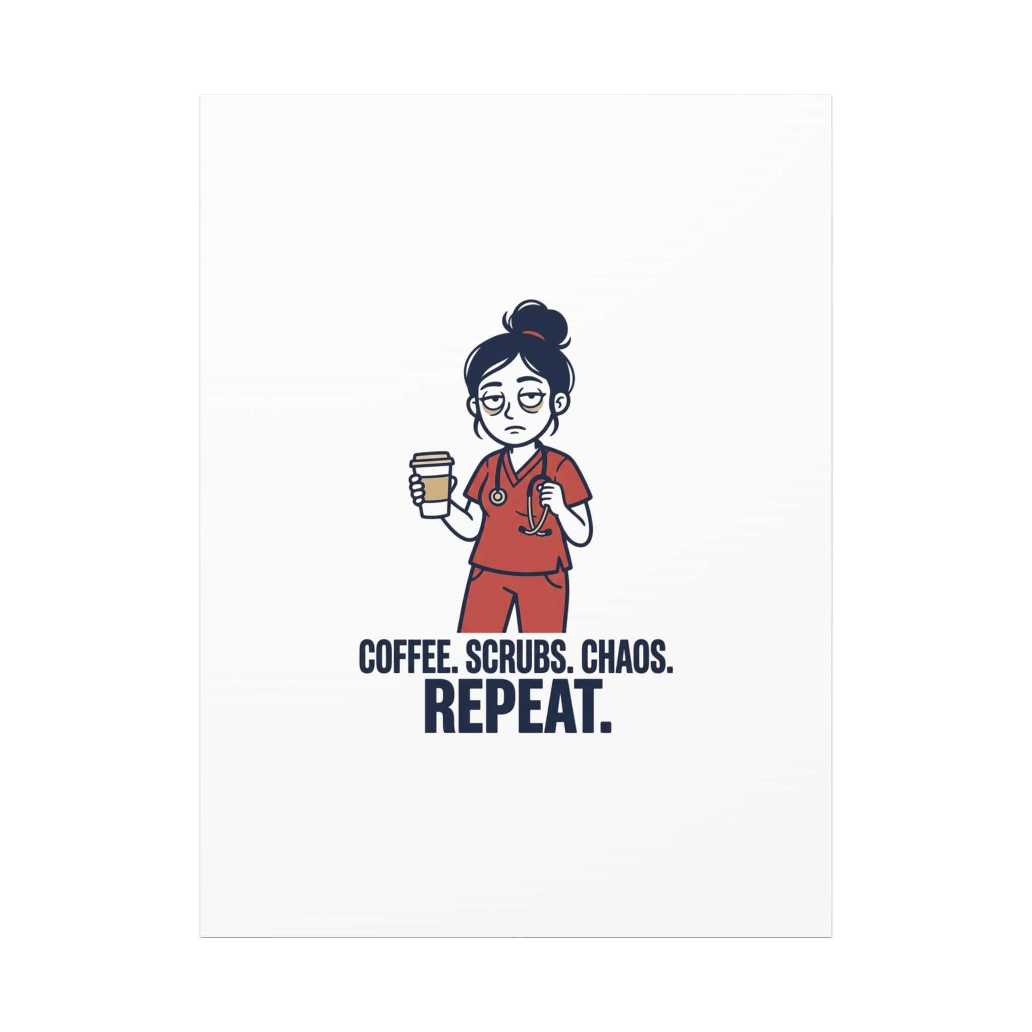 Coffee. Scrubs. Chaos. Repeat. Canvas | Nurse Aesthetic, RN Nurse Wall Art