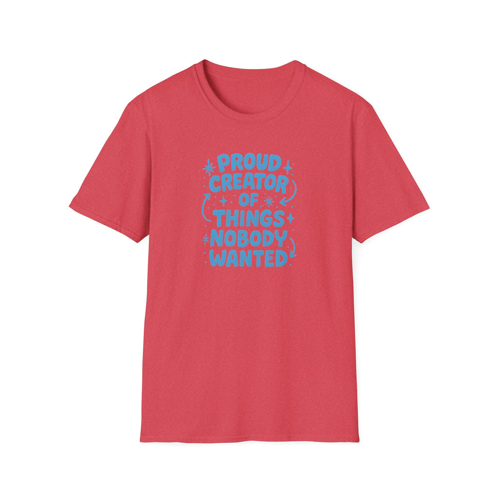 Proud Creator Of Things T-Shirt