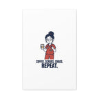 Coffee. Scrubs. Chaos. Repeat. Canvas | Nurse Aesthetic, RN Nurse Wall Art