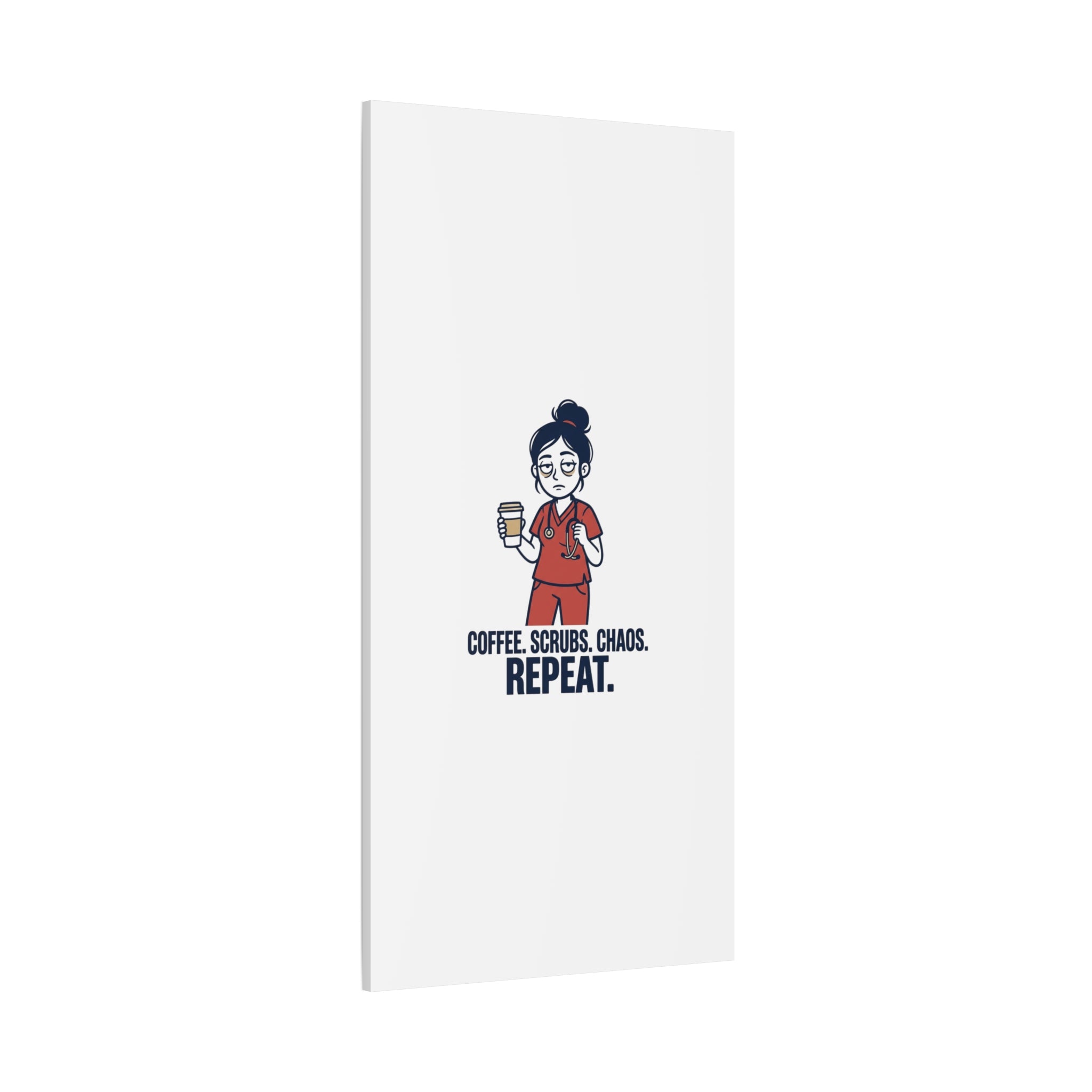 Coffee. Scrubs. Chaos. Repeat. Canvas | Nurse Aesthetic, RN Nurse Wall Art