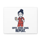 Coffee. Scrubs. Chaos. Repeat. Canvas | Nurse Aesthetic, RN Nurse Wall Art