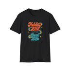 Hobby Life Is Best T-Shirt
