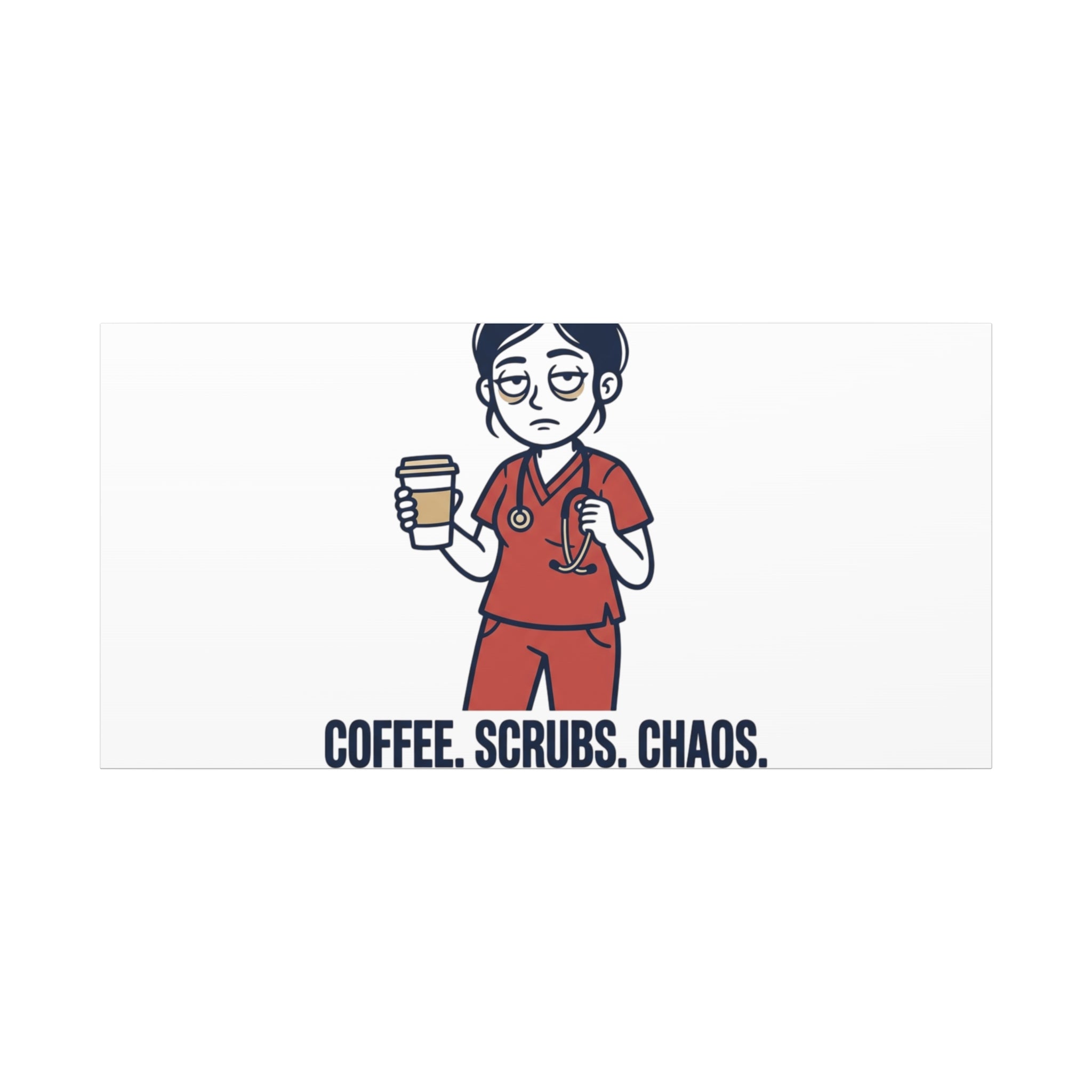 Coffee. Scrubs. Chaos. Repeat. Canvas | Nurse Aesthetic, RN Nurse Wall Art