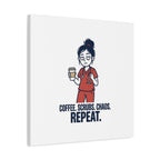 Coffee. Scrubs. Chaos. Repeat. Canvas | Nurse Aesthetic, RN Nurse Wall Art