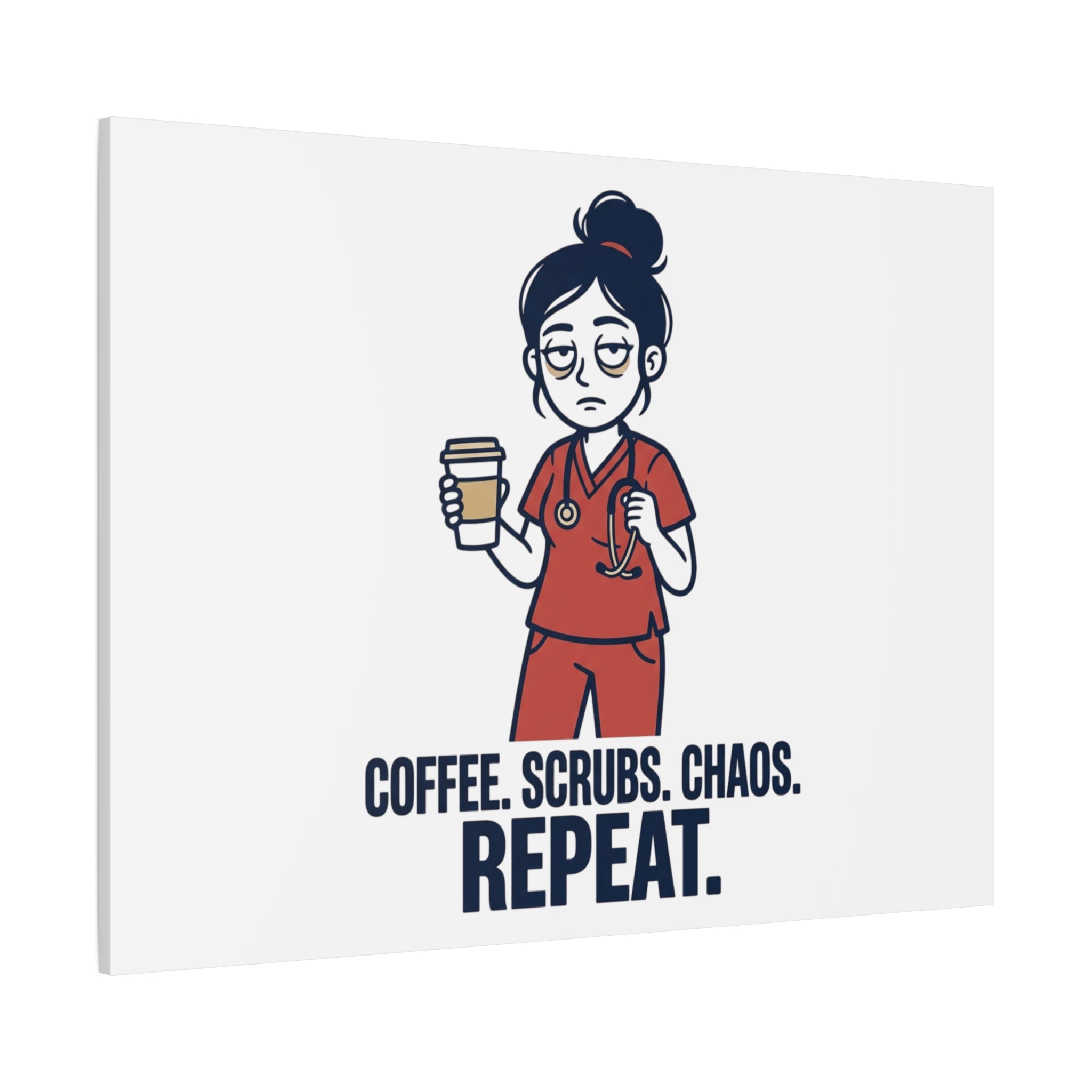 Coffee. Scrubs. Chaos. Repeat. Canvas | Nurse Aesthetic, RN Nurse Wall Art