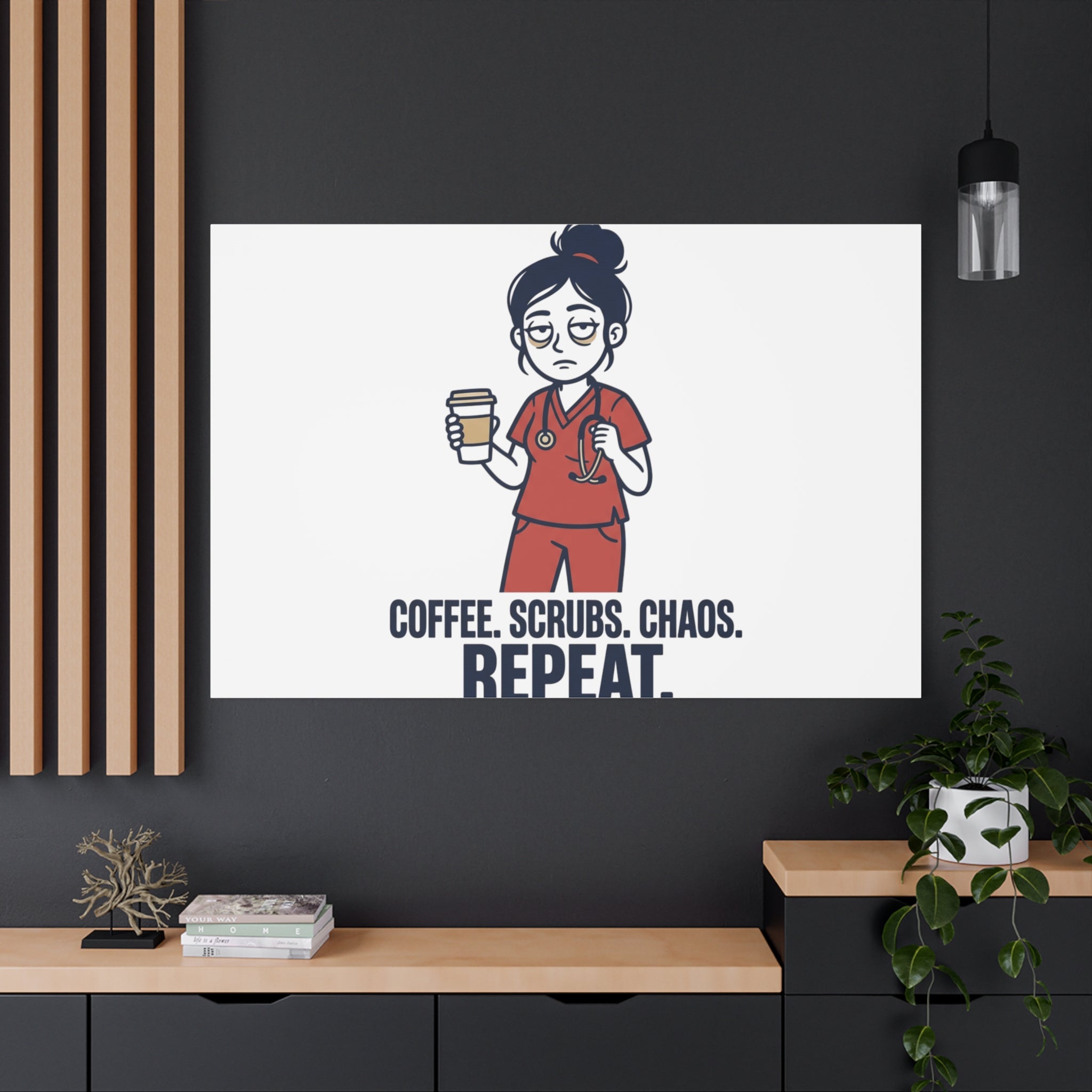 Coffee. Scrubs. Chaos. Repeat. Canvas | Nurse Aesthetic, RN Nurse Wall Art