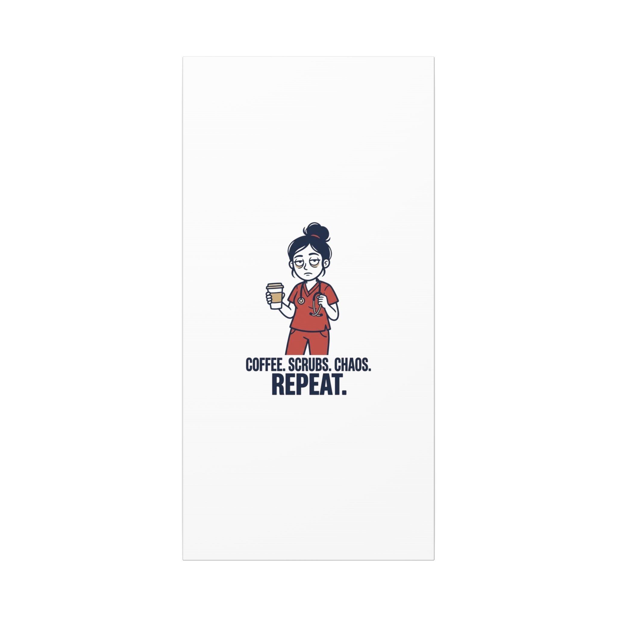 Coffee. Scrubs. Chaos. Repeat. Canvas | Nurse Aesthetic, RN Nurse Wall Art