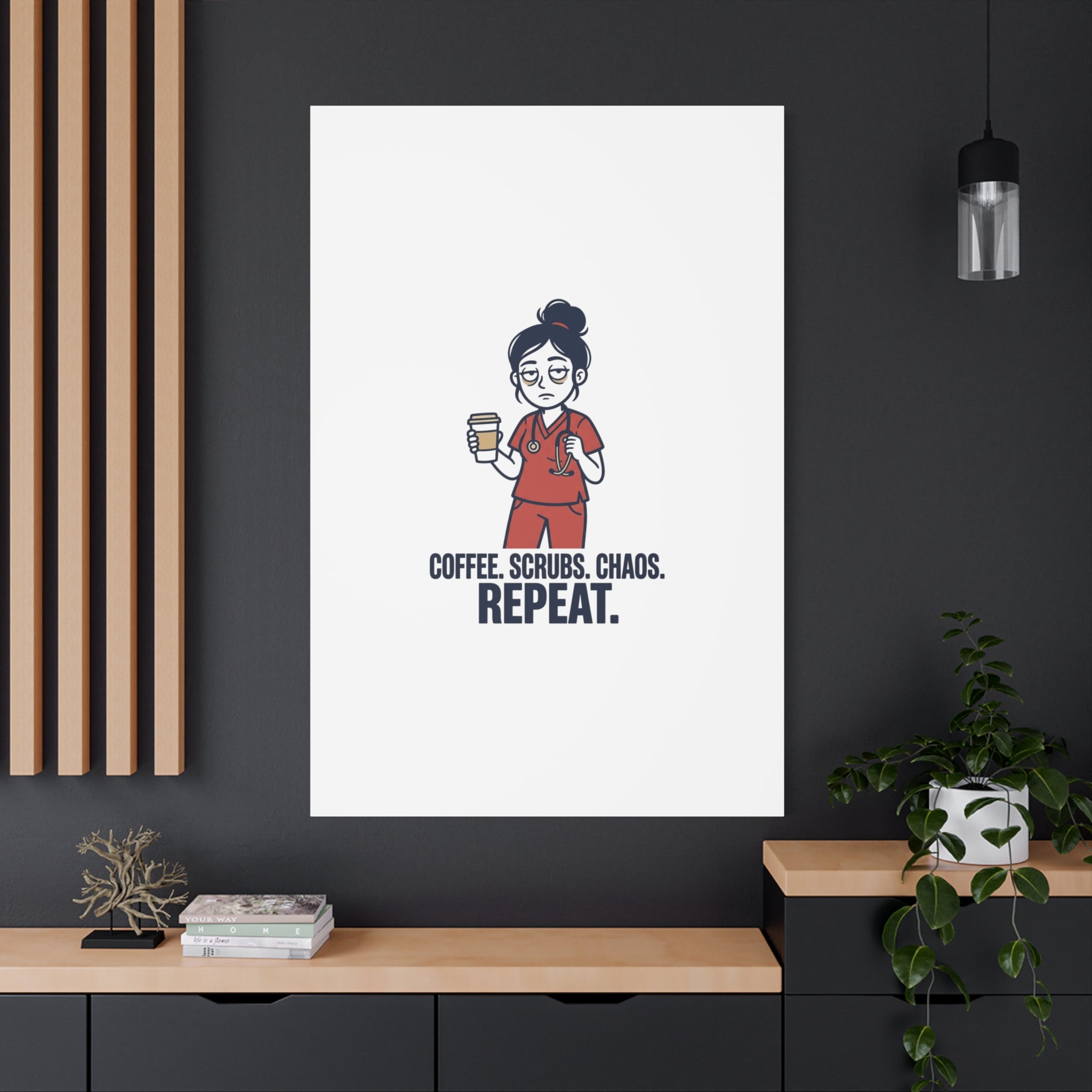 Coffee. Scrubs. Chaos. Repeat. Canvas | Nurse Aesthetic, RN Nurse Wall Art